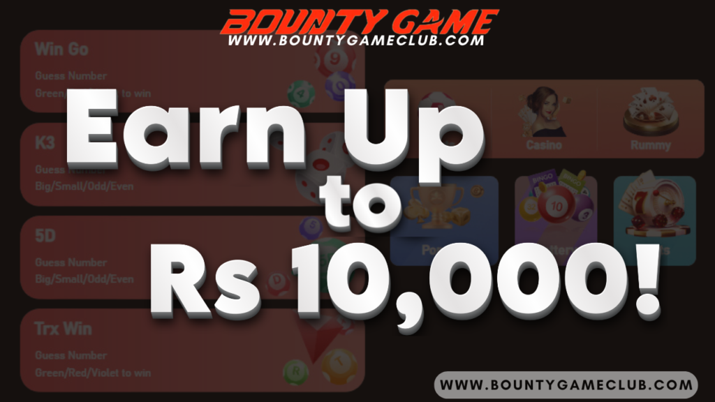 Promotional image for Bounty Game featuring exciting casino-style elements and the tagline: 'Login and Earn Up to Rs 10,000!